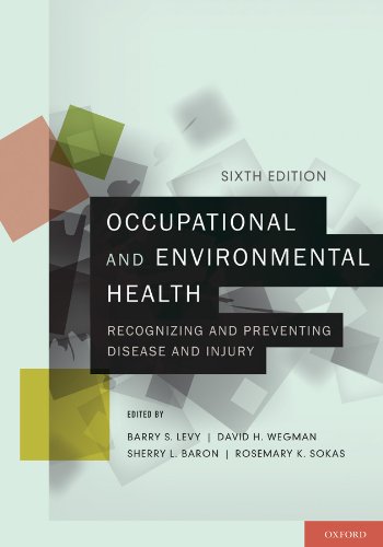Occupational and Environmental Health: Recognizing and Preventing Disease and Injury (PDF/EPUB Version)