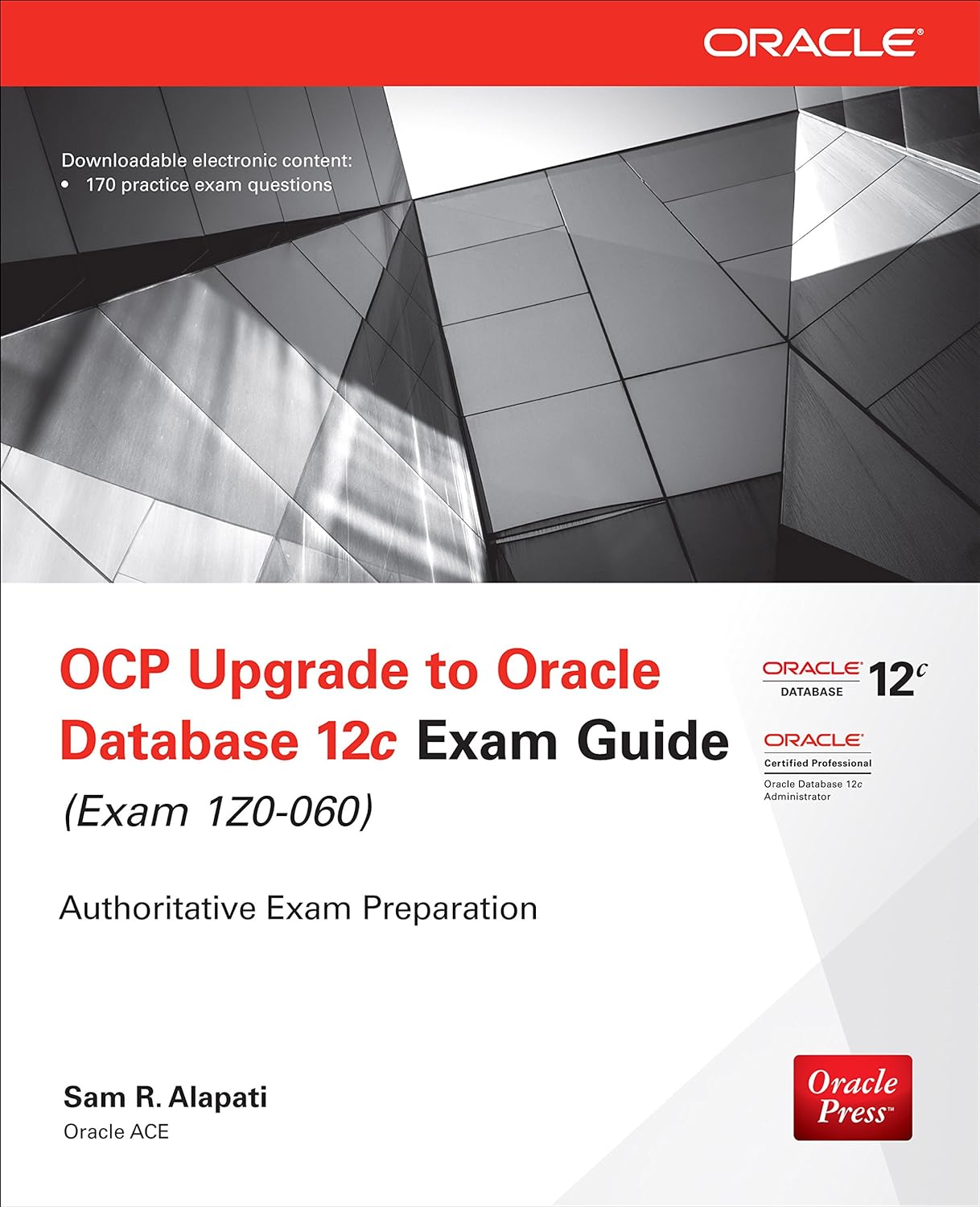 OCP Upgrade to Oracle Database 12c Exam Guide (Exam 1Z0-060) (Oracle Press) (PDF/EPUB Version)
