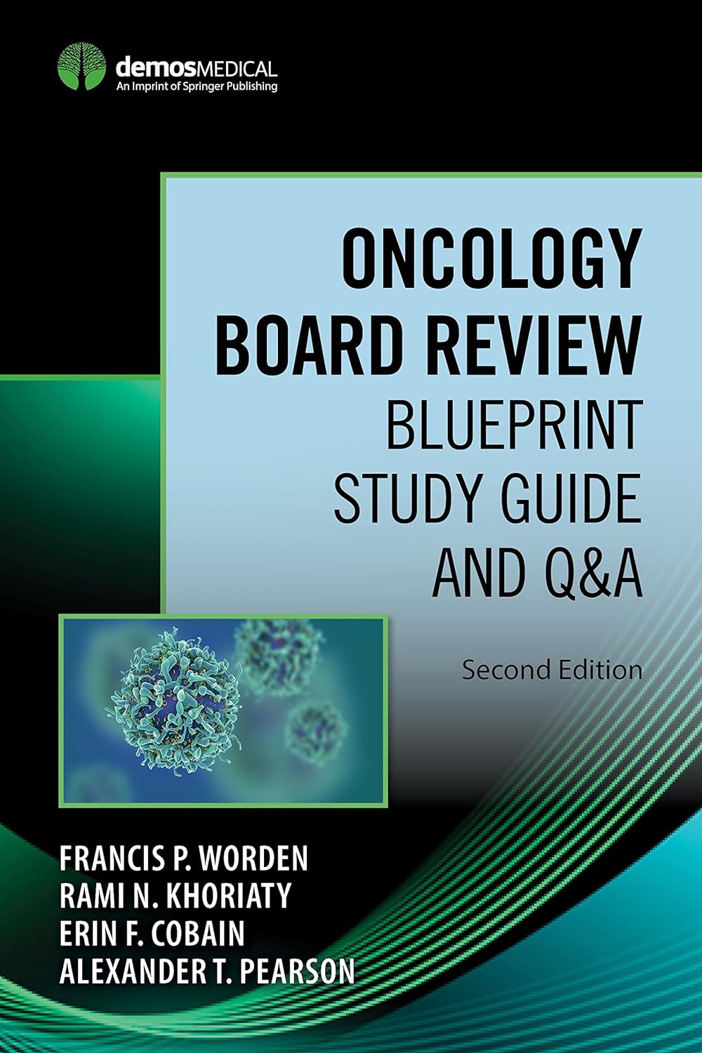 Oncology Board Review, Second Edition: Blueprint Study Guide and Q&A (PDF/EPUB Version)