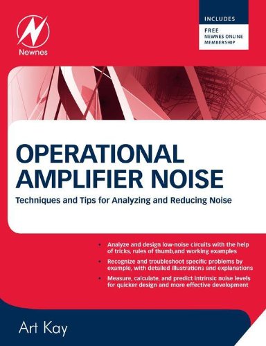 Operational Amplifier Noise: Techniques and Tips for Analyzing and Reducing Noise (PDF/EPUB Version)