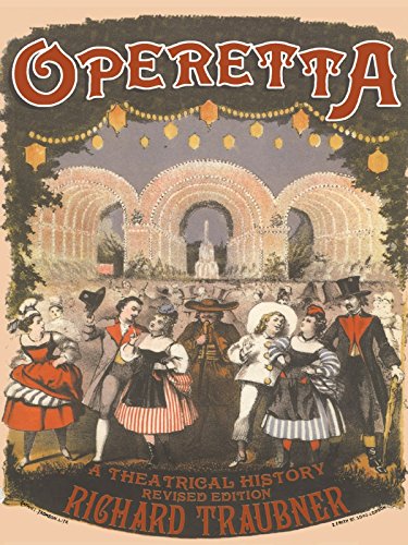 Operetta: A Theatrical History (Routledge Studies in Musical Genres) (PDF/EPUB Version)