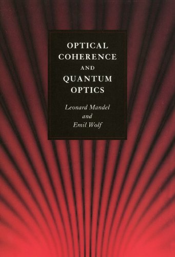 Optical Coherence and Quantum Optics (PDF/EPUB Version)