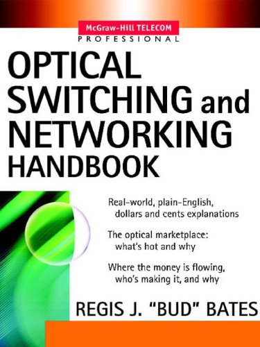 Optical Switching and Networking Handbook (McGraw-Hill Telecommunications) (PDF/EPUB Version)