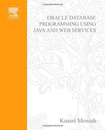 Oracle Database Programming using Java and Web Services (PDF/EPUB Version)