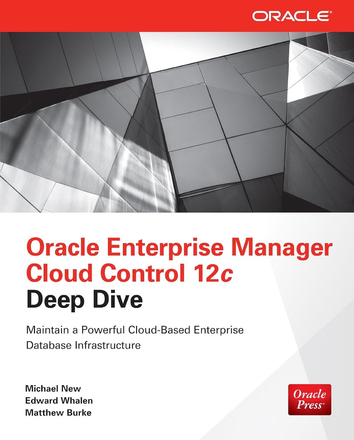 Oracle Enterprise Manager Cloud Control 12c Deep Dive (PDF/EPUB Version)