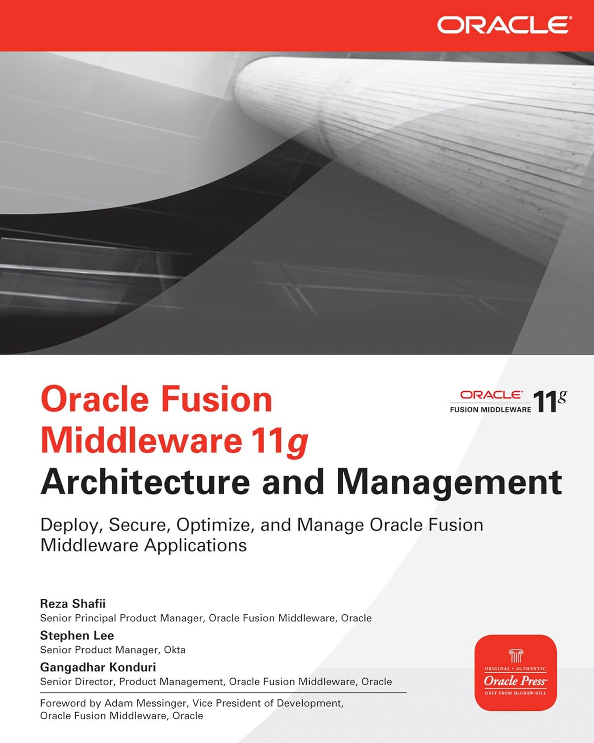 Oracle Fusion Middleware 11g Architecture and Management (Oracle Press) (PDF/EPUB Version)