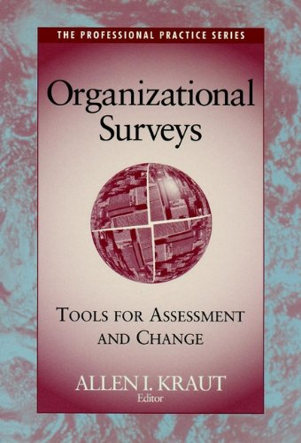 Organizational Surveys: Tools for Assessment and Change (J-B SIOP Professional Practice Series Book 3) (PDF/EPUB Version)
