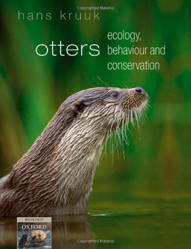 Otters: Ecology, Behaviour and Conservation (Oxford Biology) (PDF/EPUB Version)