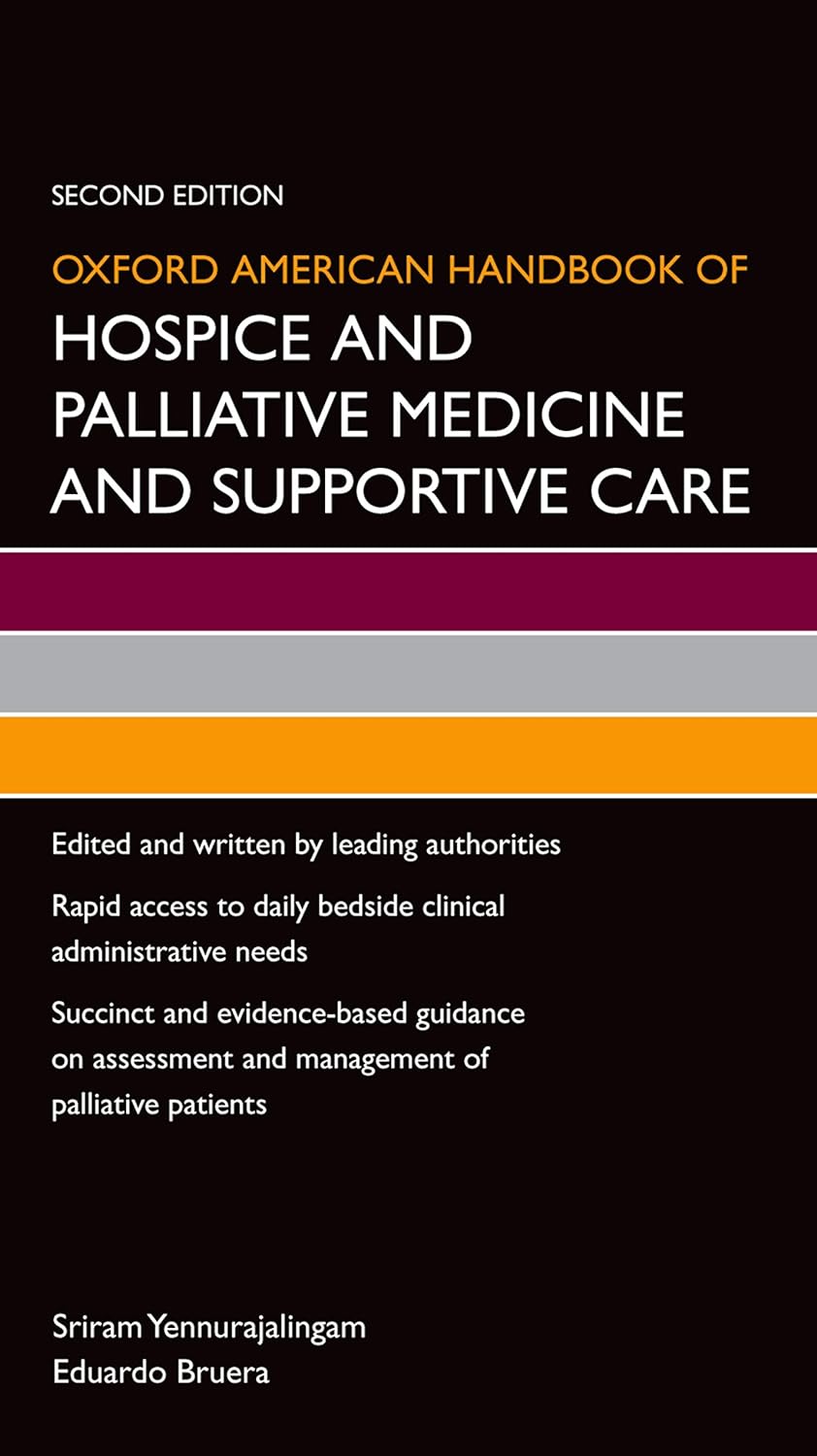 Oxford American Handbook of Hospice and Palliative Medicine and Supportive Care (Oxford American Handbooks in Medicine) (PDF/EPUB Version)