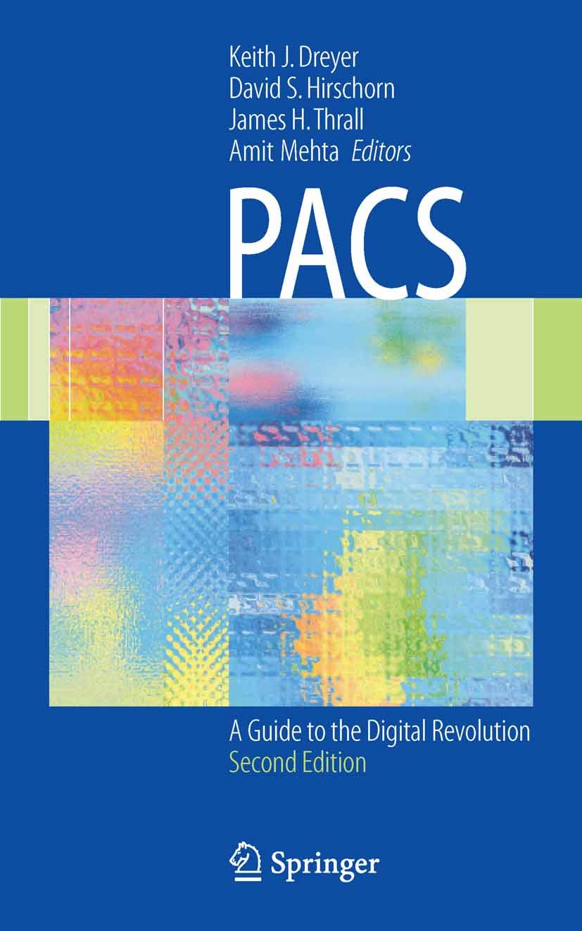 PACS: A Guide to the Digital Revolution (PDF/EPUB Version)