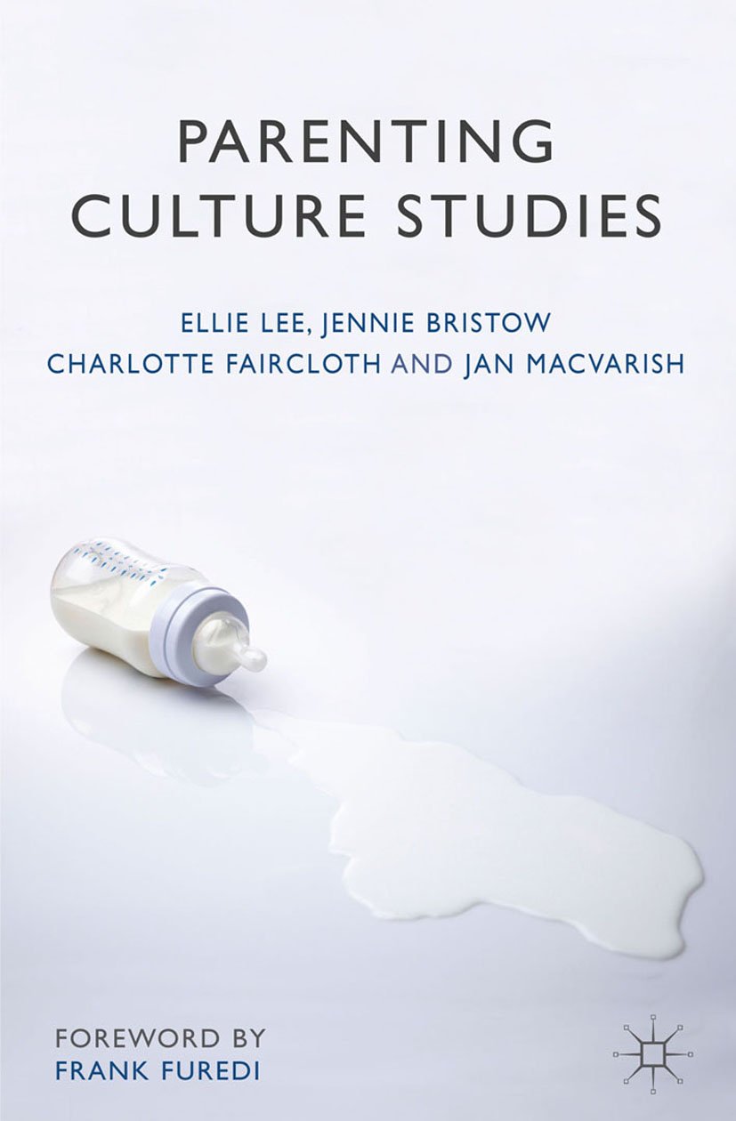 Parenting Culture Studies (PDF/EPUB Version)