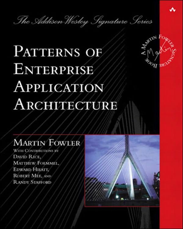 Patterns of Enterprise Application Architecture (Addison-Wesley Signature Series (Fowler)) (PDF/EPUB Version)