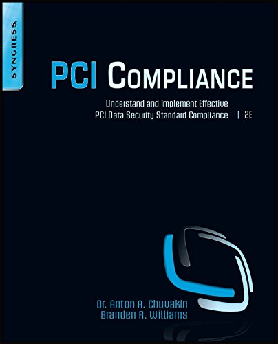 PCI Compliance: Understand and Implement Effective PCI Data Security Standard Compliance (PDF/EPUB Version)