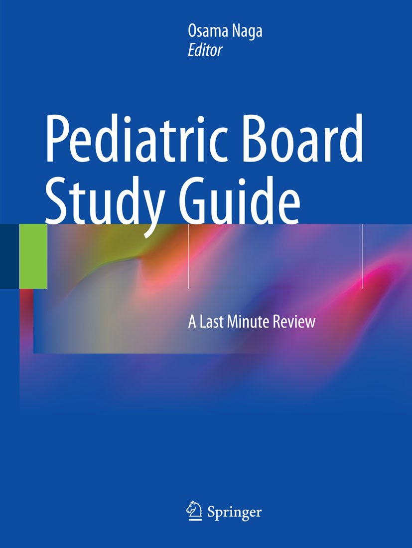 Pediatric Board Study Guide: A Last Minute Review (PDF/EPUB Version)