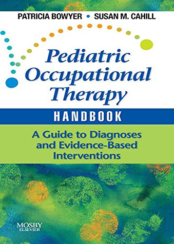 Pediatric Occupational Therapy Handbook: A Guide to Diagnoses and Evidence-Based Interventions (PDF/EPUB Version)