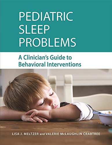 Pediatric Sleep Problems: A Clinician’s Guide to Behavioral Treatments (PDF/EPUB Version)