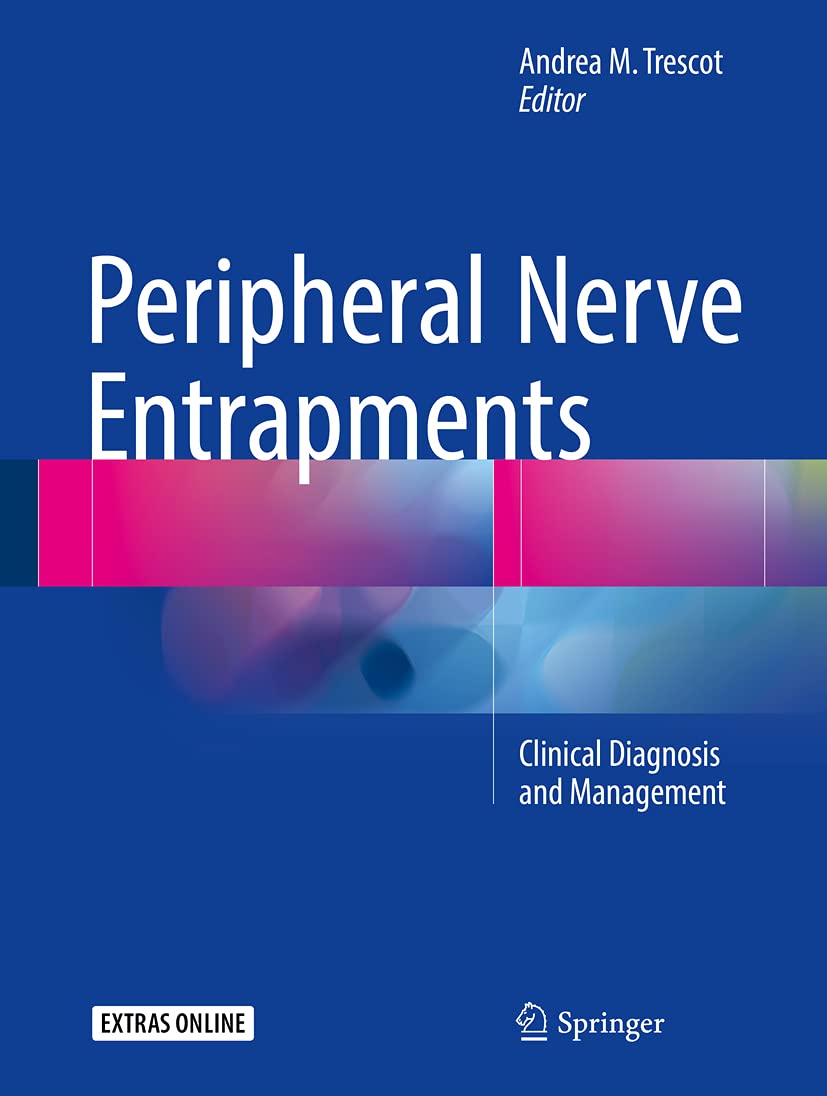 Peripheral Nerve Entrapments: Clinical Diagnosis and Management (PDF/EPUB Version)