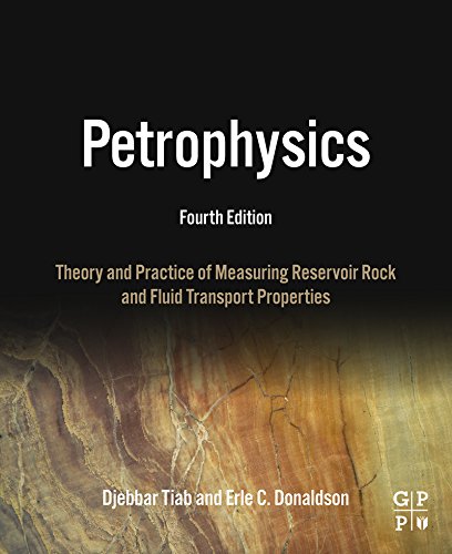 Petrophysics: Theory and Practice of Measuring Reservoir Rock and Fluid Transport Properties (PDF/EPUB Version)