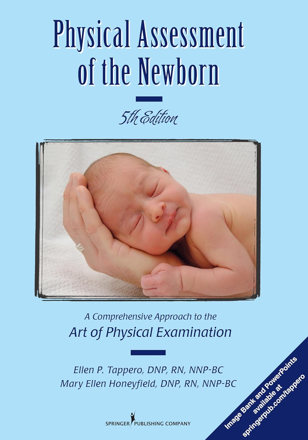 Physical Assessment of the Newborn: A Comprehensive Approach to the Art of Physical Examination, Fifth Edition (PDF/EPUB Version)