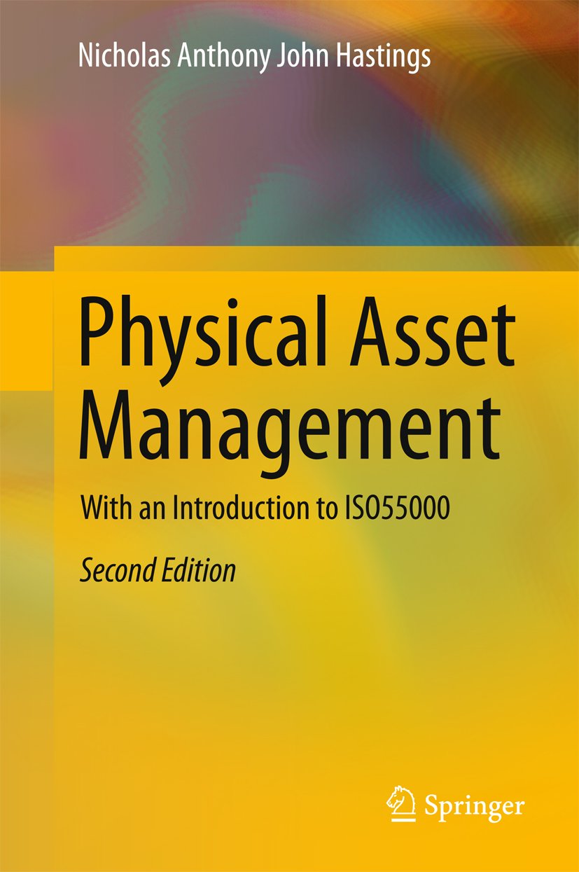 Physical Asset Management: With an Introduction to ISO55000 (PDF/EPUB Version)