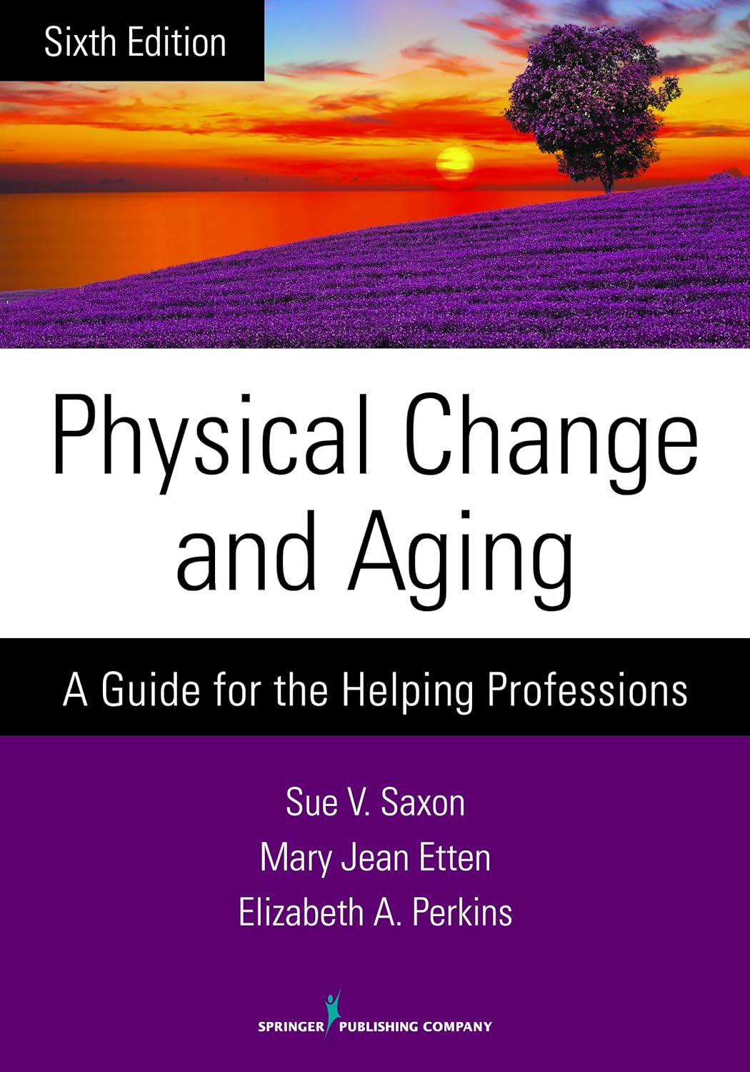Physical Change and Aging: A Guide for the Helping Professions (PDF/EPUB Version)