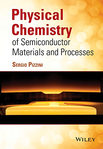 Physical Chemistry of Semiconductor Materials and Processes (PDF/EPUB Version)