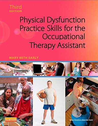 Physical Dysfunction Practice Skills for the Occupational Therapy Assistant - E-Book (PDF/EPUB Version)