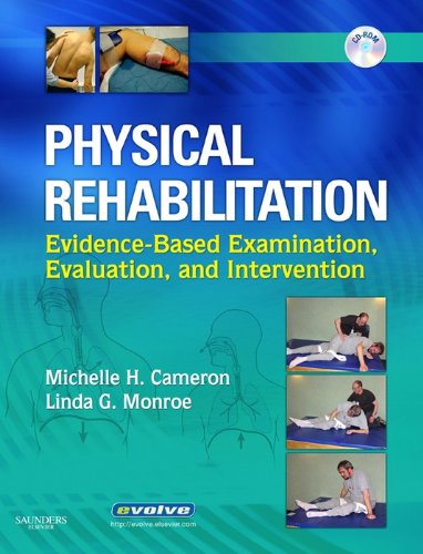 Physical Rehabilitation - E-Book: Evidence-Based Examination, Evaluation, and Intervention (PDF/EPUB Version)