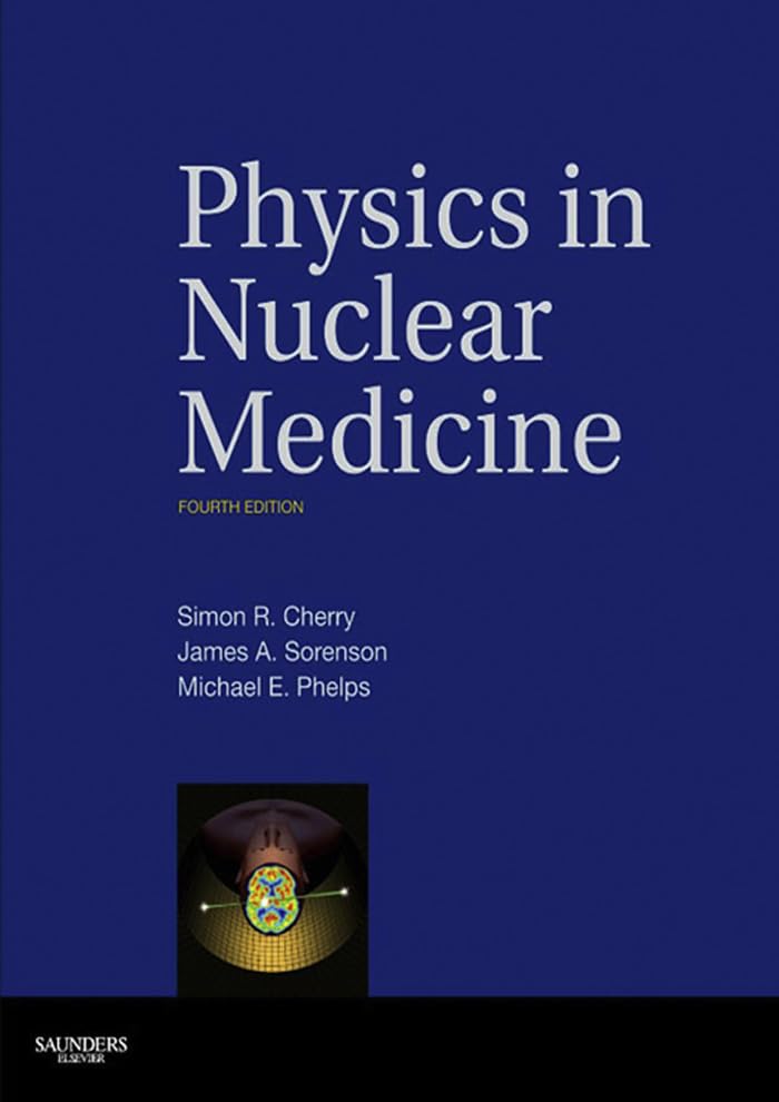 Physics in Nuclear Medicine E-Book (PDF/EPUB Version)