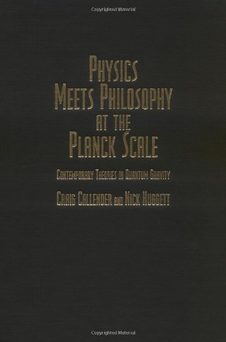 Physics Meets Philosophy at the Planck Scale: Contemporary Theories in Quantum Gravity (PDF/EPUB Version)