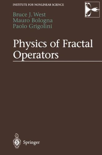 Physics of Fractal Operators (Institute for Nonlinear Science) (PDF/EPUB Version)