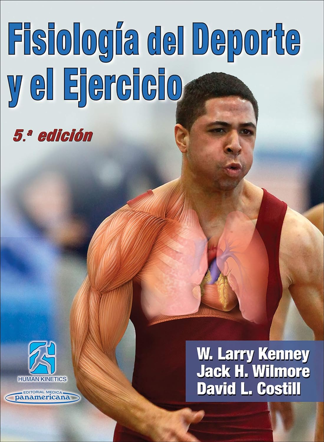 Physiology of Sport and Exercise (Spanish Edition) (PDF/EPUB Version)