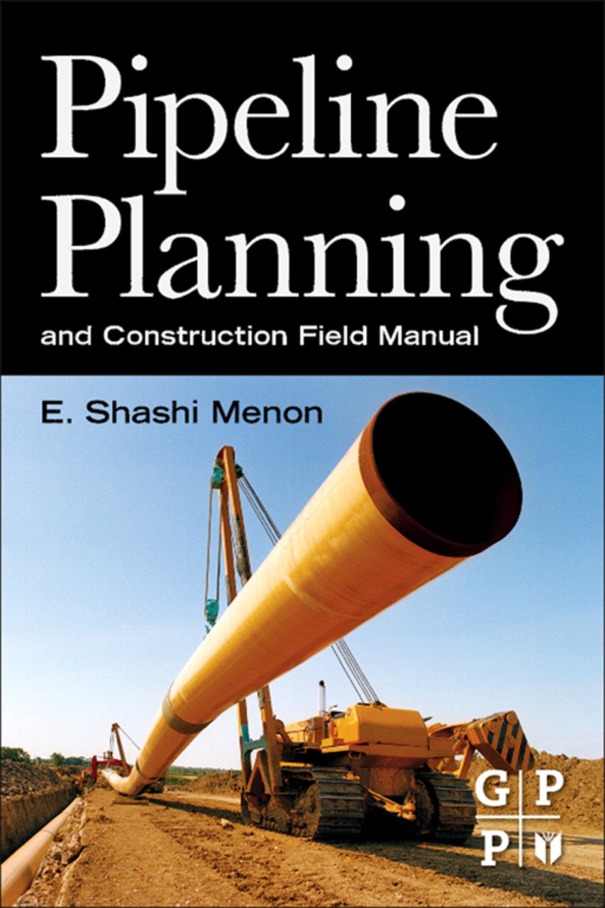 Pipeline Planning and Construction Field Manual (PDF/EPUB Version)