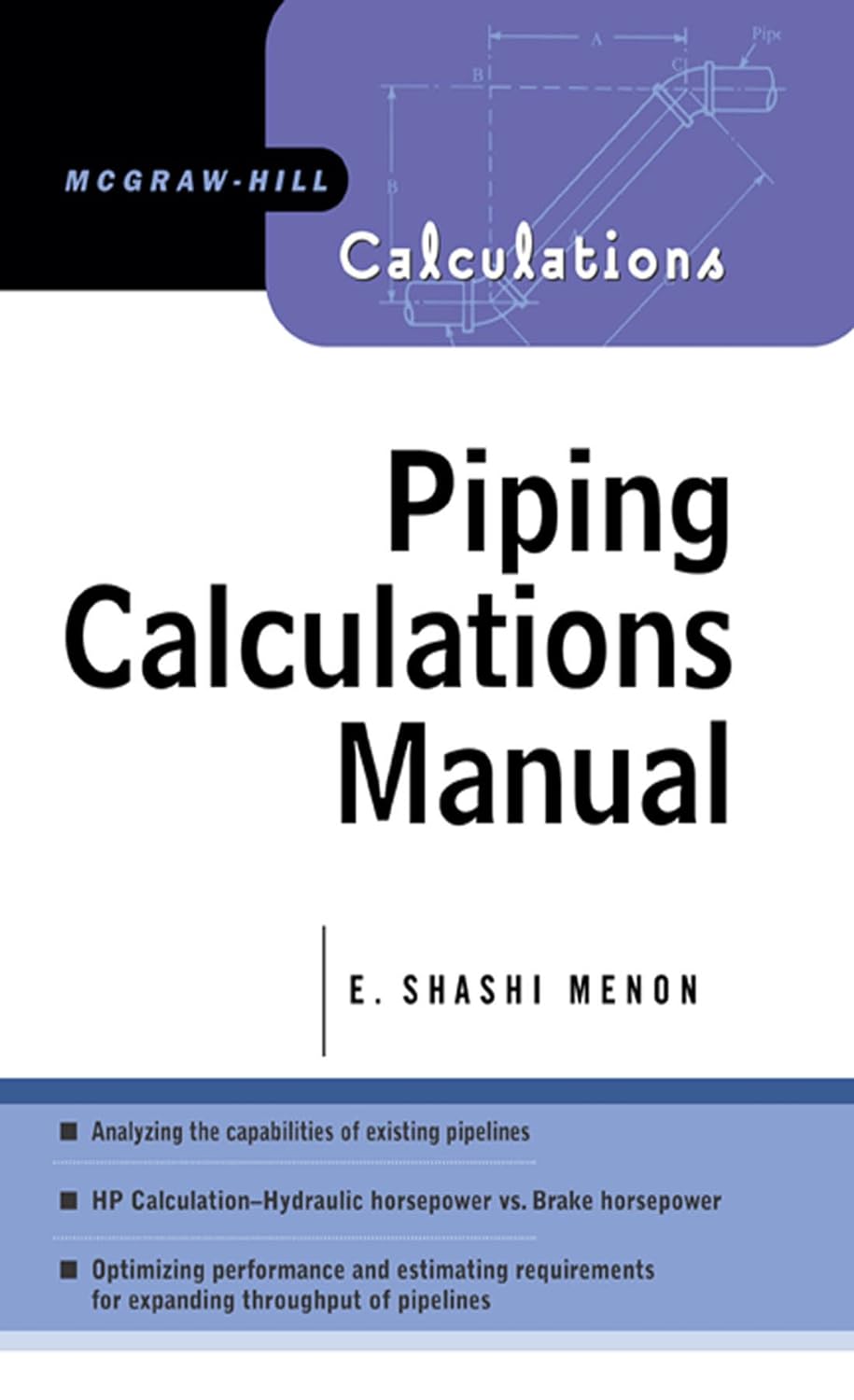 Piping Calculations Manual (McGraw-Hill Calculations) (PDF/EPUB Version)