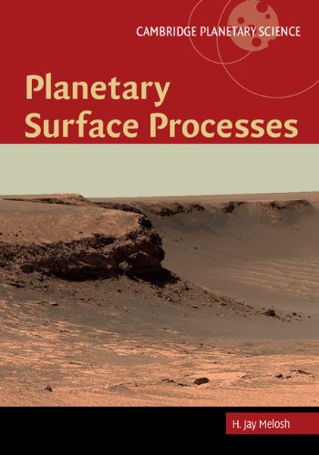 Planetary Surface Processes (Cambridge Planetary Science Book 13) (PDF/EPUB Version)