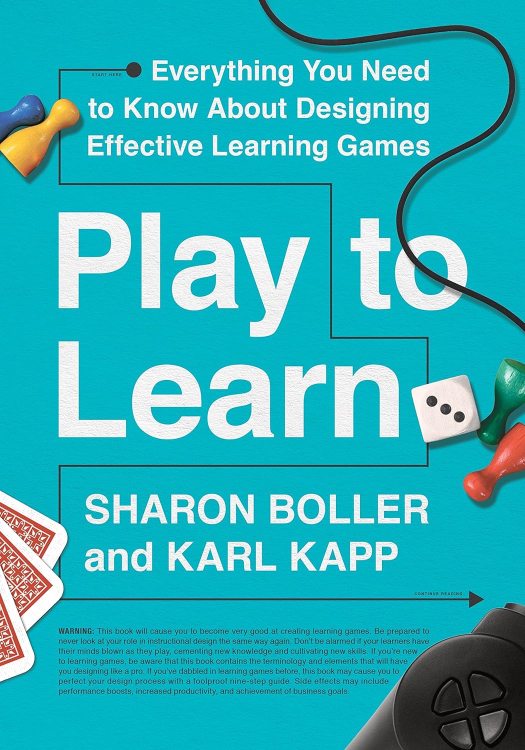 Play to Learn: Everything You Need to Know About Designing Effective Learning Games (PDF/EPUB Version)
