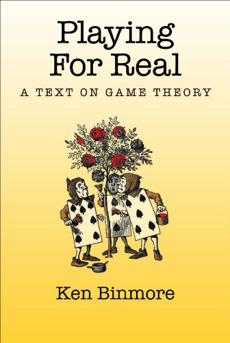 Playing for Real: A Text on Game Theory (PDF/EPUB Version)