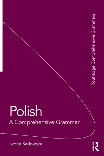 Polish: A Comprehensive Grammar (ISSN) (PDF/EPUB Version)
