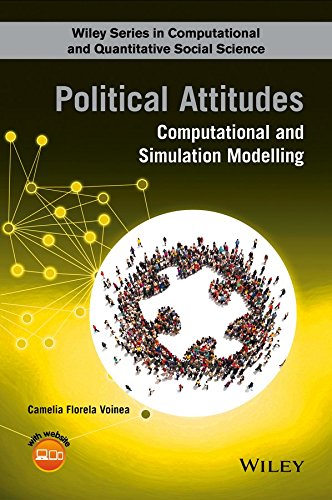 Political Attitudes: Computational and Simulation Modelling (Wiley Series in Computational and Quantitative Social Science) (PDF/EPUB Version)