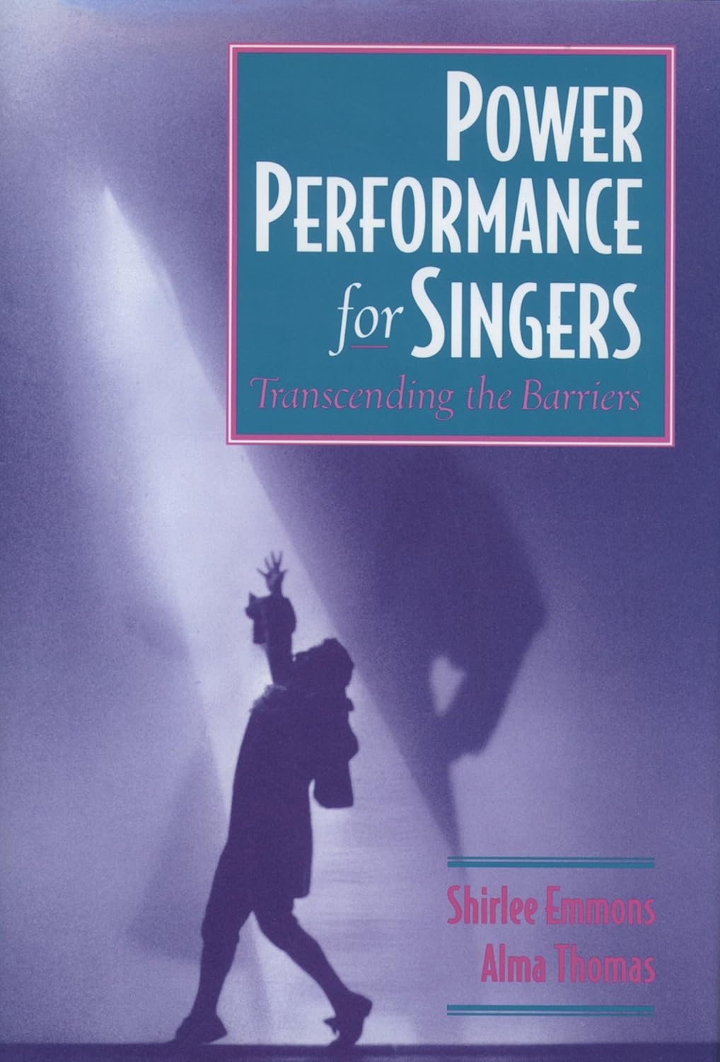 Power Performance for Singers: Transcending the Barriers (PDF/EPUB Version)