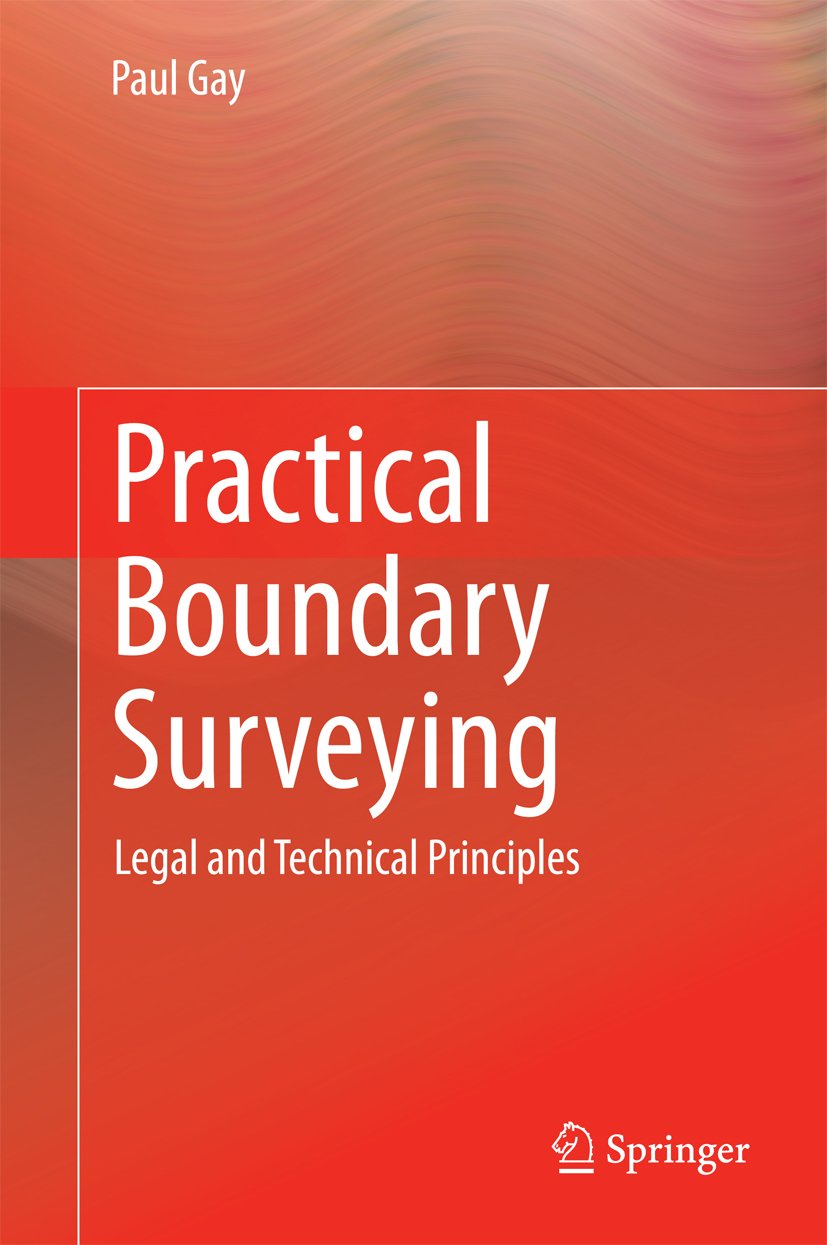 Practical Boundary Surveying: Legal and Technical Principles (PDF/EPUB Version)