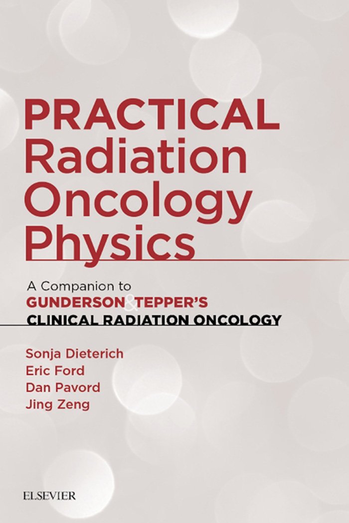 Practical Radiation Oncology Physics E-Book: A Companion to Gunderson & Tepper's Clinical Radiation Oncology (PDF/EPUB Version)