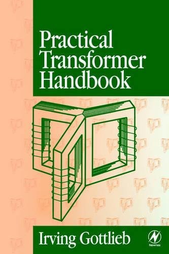 Practical Transformer Handbook: for Electronics, Radio and Communications Engineers (PDF/EPUB Version)