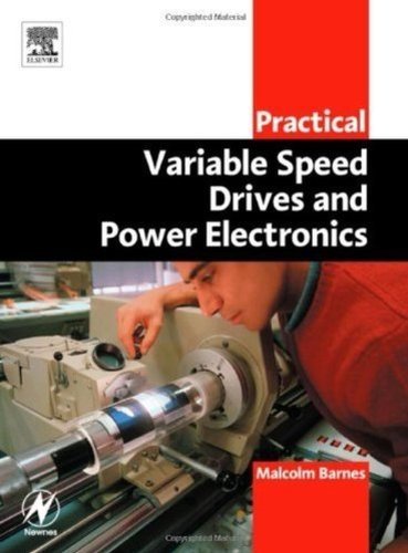 Practical Variable Speed Drives and Power Electronics (Practical Professional Books) (PDF/EPUB Version)
