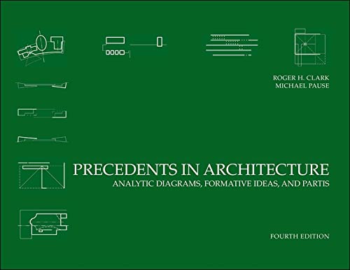 Precedents in Architecture: Analytic Diagrams, Formative Ideas, and Partis (PDF/EPUB Version)