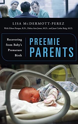 Preemie Parents: Recovering from Baby's Premature Birth (PDF/EPUB Version)