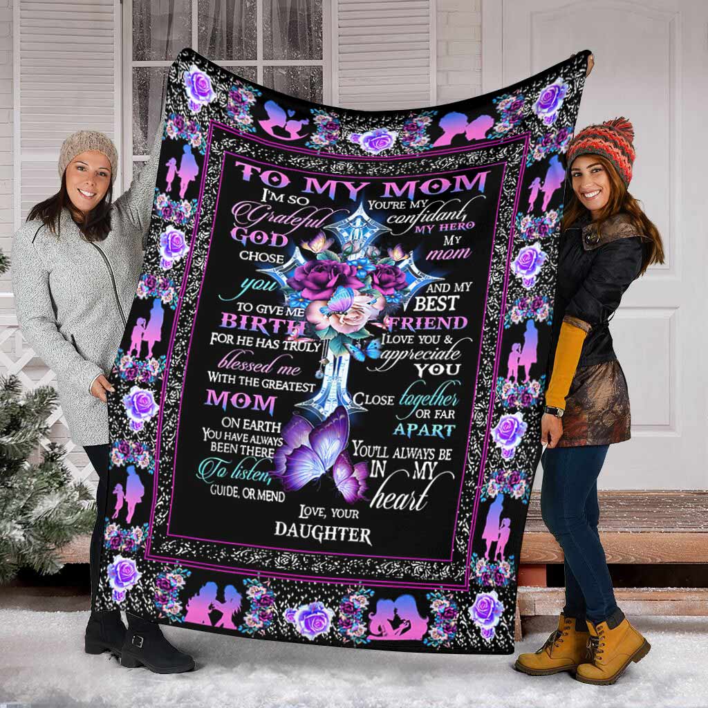 To My Mom, I'm so grateful God choose You to give Me Birth - Fleece Blanket