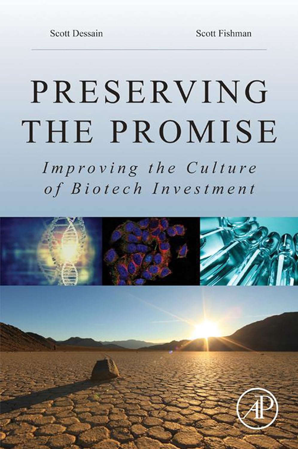 Preserving the Promise: Improving the Culture of Biotech Investment (PDF/EPUB Version)