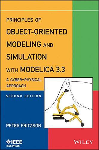 Principles of Object-Oriented Modeling and Simulation with Modelica 3.3: A Cyber-Physical Approach (PDF/EPUB Version)