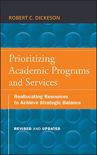 Prioritizing Academic Programs and Services: Reallocating Resources to Achieve Strategic Balance, Revised and Updated (PDF/EPUB Version)